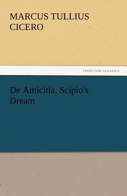 De Amicitia, Scipio's Dream