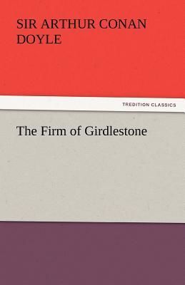 The Firm of Girdlestone