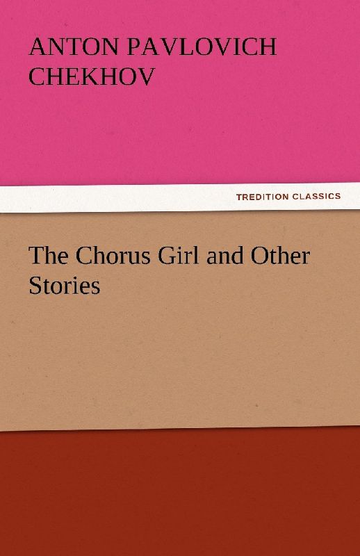The Chorus Girl and Other Stories