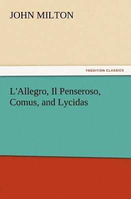 L'Allegro, Il Penseroso, Comus, and Lycidas