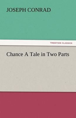 Chance A Tale in Two Parts