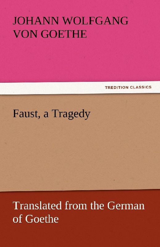 Faust, a Tragedy