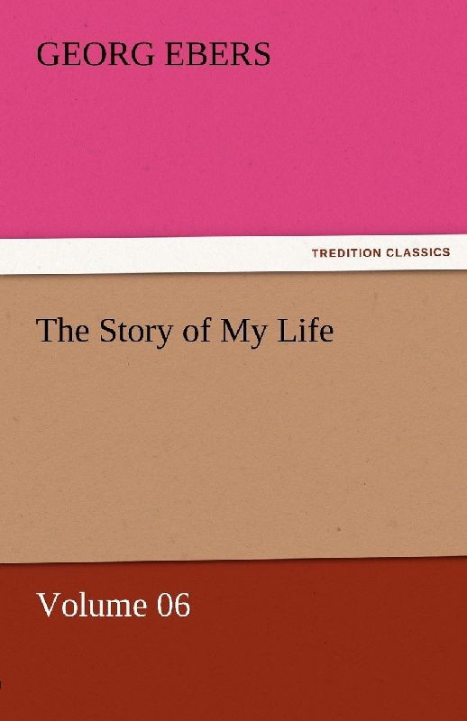 The Story of My Life - Volume 06