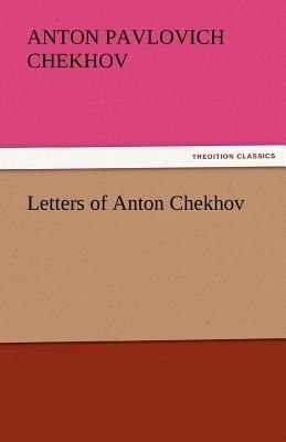Letters of Anton Chekhov