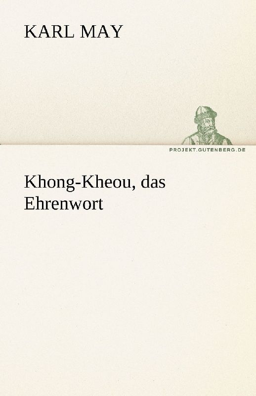 Khong-Kheou, das Ehrenwort