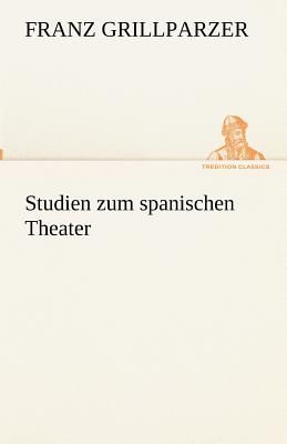 Studien zum spanischen Theater