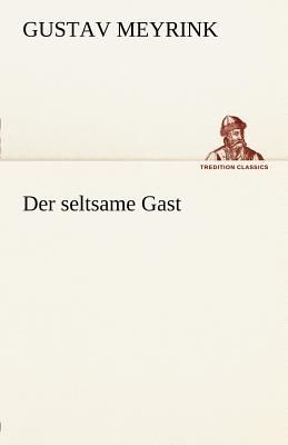 Der seltsame Gast