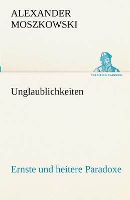 Unglaublichkeiten