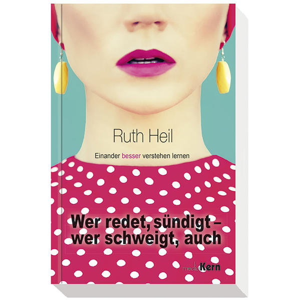 Wer redet, sündigt - wer schweigt, auch