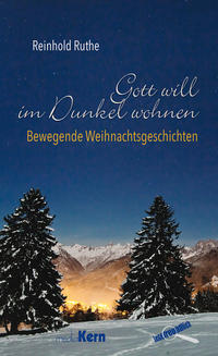 Gott will im Dunkel wohnen
