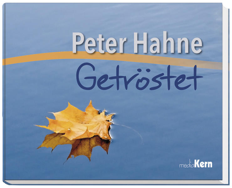 Getröstet