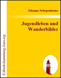 Jugendleben und Wanderbilder