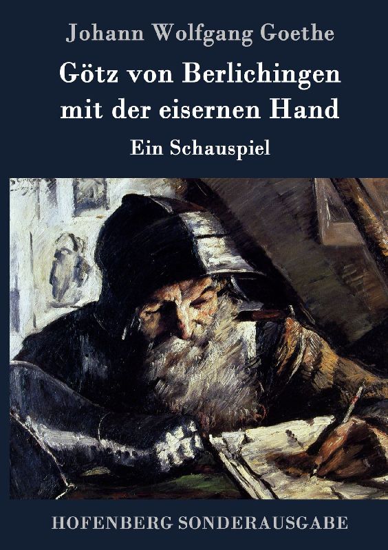 Götz von Berlichingen mit der eisernen Hand