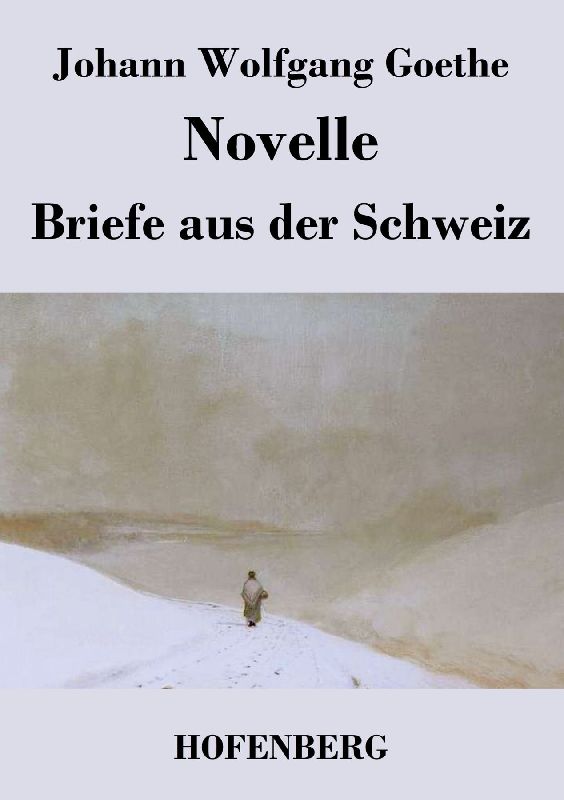 Novelle / Briefe aus der Schweiz