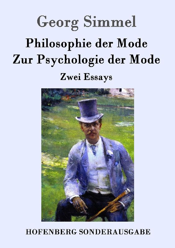 Philosophie der Mode / Zur Psychologie der Mode