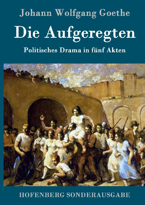 Die Aufgeregten