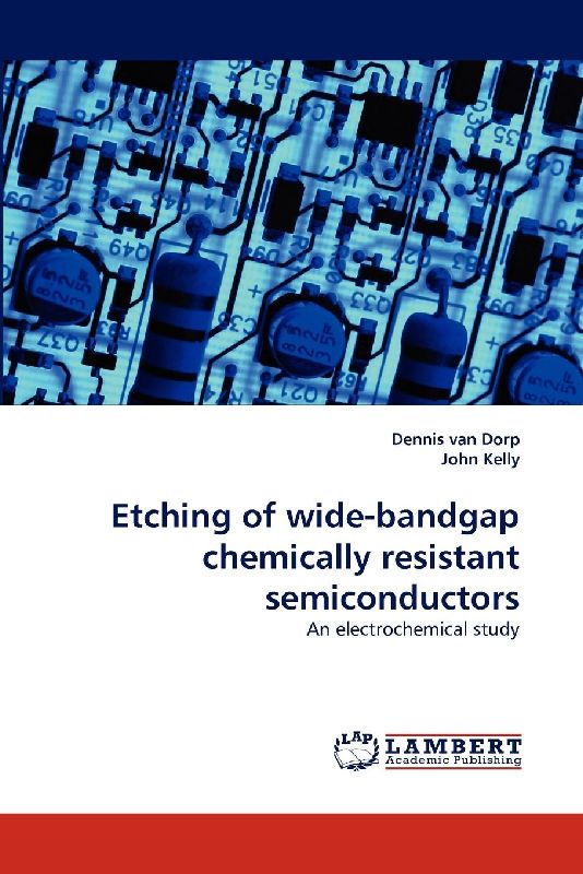 Etching of wide-bandgap chemically resistant semiconductors