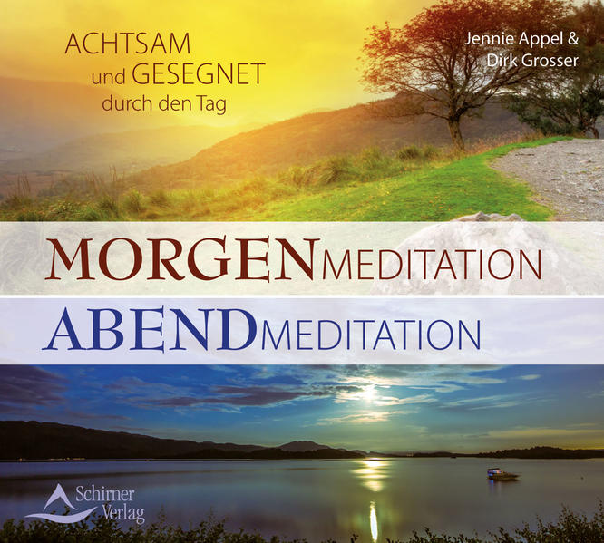 Morgenmeditation - Abendmeditation