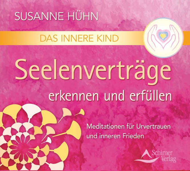 Das Innere Kind – Seelenverträge erkennen und erfüllen
