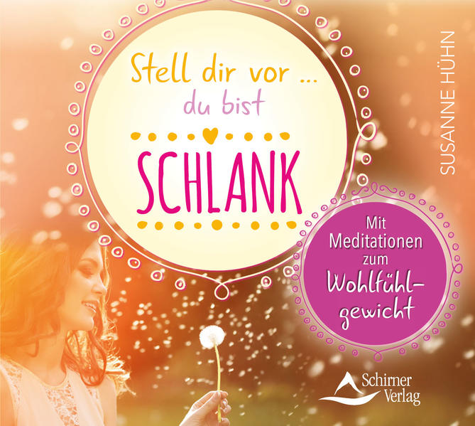Stell dir vor … du bist schlank
