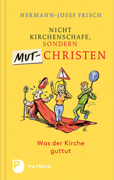 Nicht Kirchenschafe sondern Mutchristen