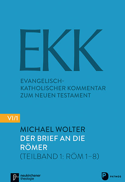 Der Brief an die Römer EKK VI/1VIII