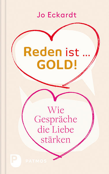 Reden ist Gold - wie Gespräche die Liebe stärken