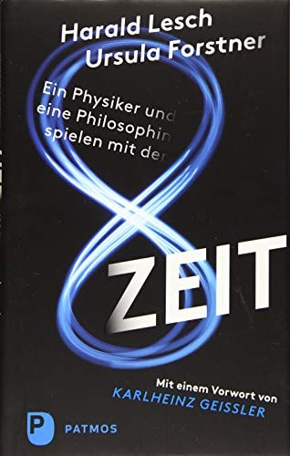 Ein Physiker und eine Philosophin spielen mit der Zeit