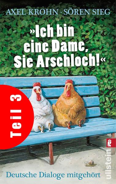 »Ich bin eine Dame, Sie Arschloch!« (Teil 3)