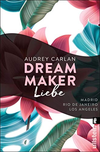 Dream Maker - Liebe: Madrid - Rio de Janeiro - Los Angeles (The Dream Maker 4)