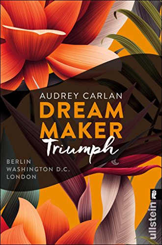 Dream Maker - Triumph: London - Berlin - Washington D.C. (The Dream Maker 3)