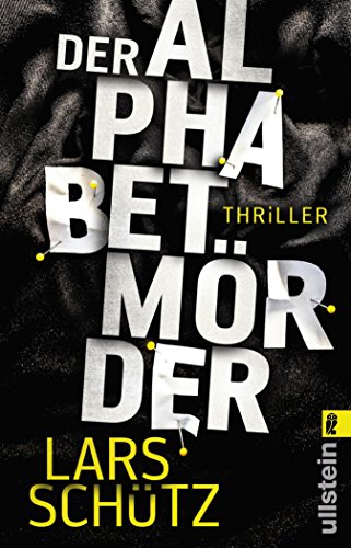 Der Alphabetmörder: Der deutsche Chris Carter (Ein Grall-und-Wyler-Thriller 1)