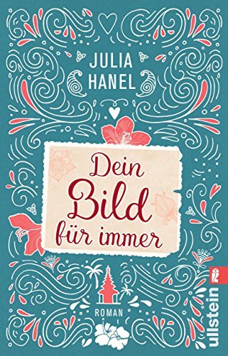 Dein Bild für immer: Zum Weinen schön - eine gefühlvolle Liebesgeschichte, die tief berührt