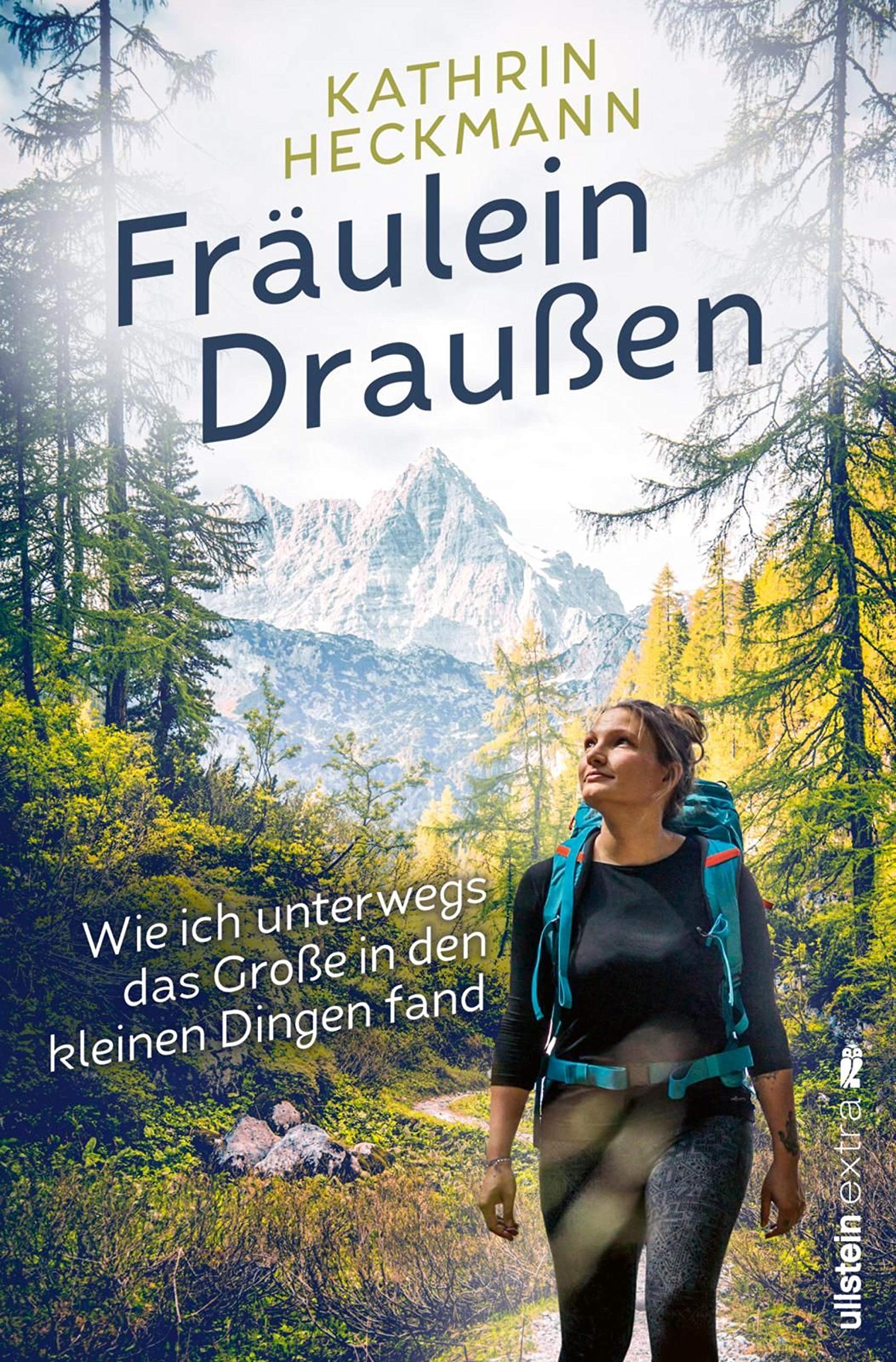 Fräulein Draußen: Wie ich unterwegs das Große in den kleinen Dingen fand