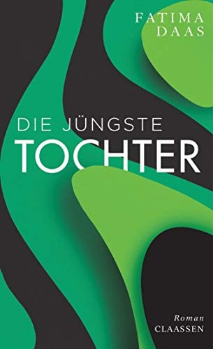 Die jüngste Tochter: Roman | Ausgezeichnet mit dem Internationalen Literaturpreis 2021