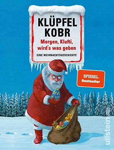 Morgen, Klufti, wird's was geben: Eine Weihnachtsgeschichte