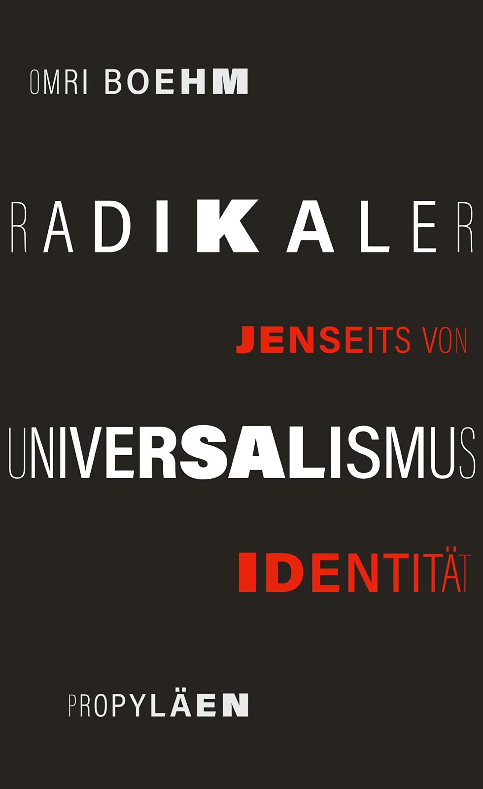 Radikaler Universalismus: Jenseits von Identität | Universalismus als rettende Alternative