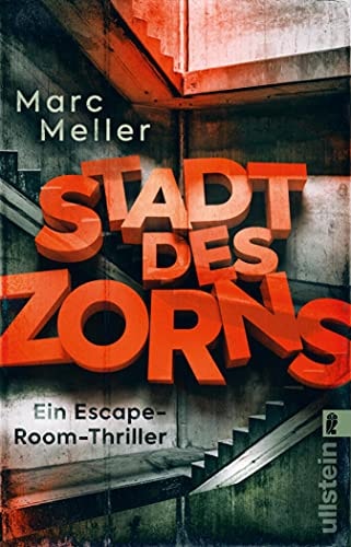 Stadt des Zorns: Thriller | Thriller für Fans von Exit Games