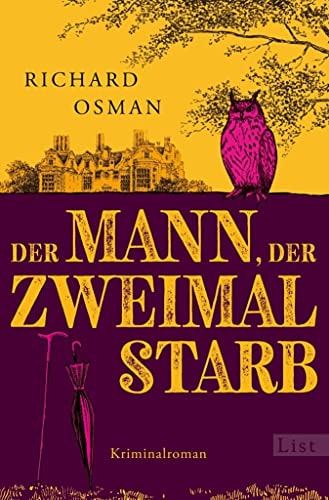 Der Mann, der zweimal starb: Ein neuer Fall für den Donnerstagsmordclub | Der Donnerstagsmordclub ermittelt wieder in diesem Rekorde brechenden Nummer ... (Die Mordclub-Serie 2)