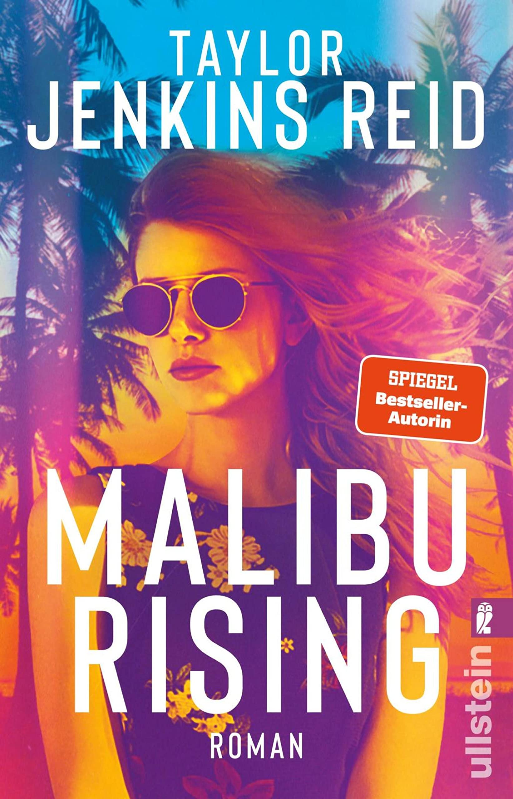 Malibu Rising: Roman | Starautorin Taylor Jenkins Reid erzählt von der Party des Sommers