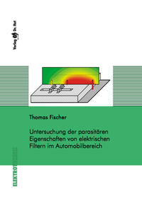 Untersuchung der parasitären Eigenschaften von elektrischen Filtern im Automobilbereich
