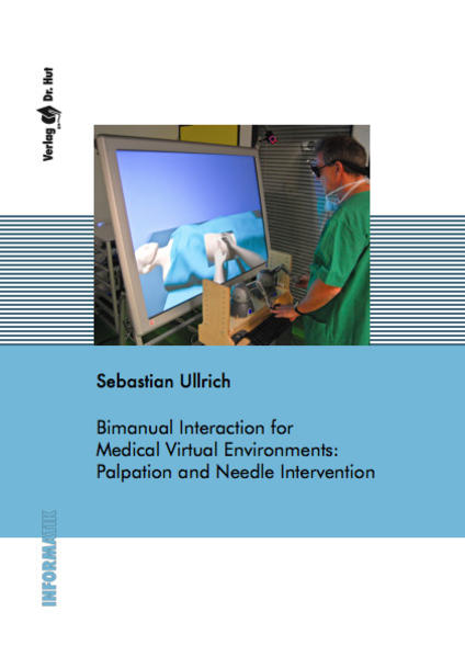 Bimanual Interaction for Medical Virtual Environments: Palpation and Needle Intervention