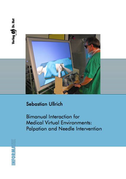 Bimanual Interaction for Medical Virtual Environments: Palpation and Needle Intervention
