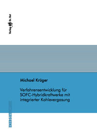 Verfahrensentwicklung für SOFC-Hybridkraftwerke mit integrierter Kohlevergasung