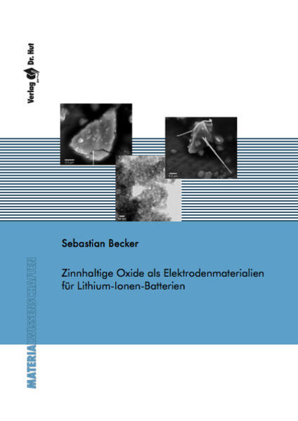 Zinnhaltige Oxide als Elektrodenmaterialien für Lithium-Ionen-Batterien