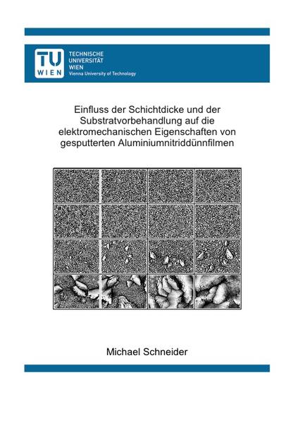 Einfluss der Schichtdicke und der Substratvorbehandlung auf die elektromechanischen Eigenschaften von gesputterten Aluminiumnitriddünnfilmen