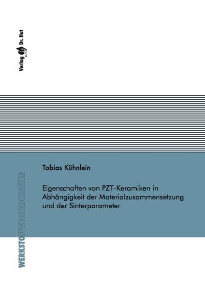 Eigenschaften von PZT-Keramiken in Abhängigkeit der Materialzusammensetzung und der Sinterparametern
