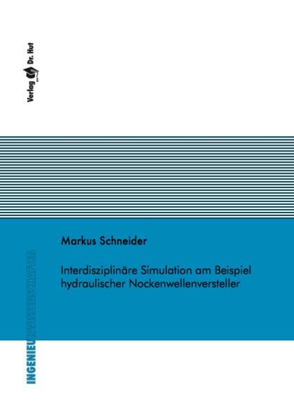 Interdisziplinäre Simulation am Beispiel hydraulischer Nockenwellenversteller