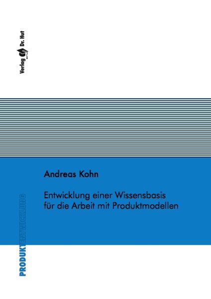 Entwicklung einer Wissensbasis für die Arbeit mit Produktmodellen