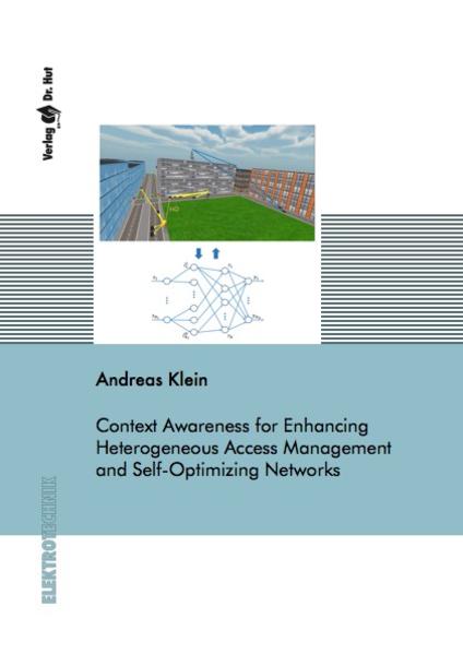 Context Awareness for Enhancing Heterogeneous Access Management and Self-Optimizing Networks